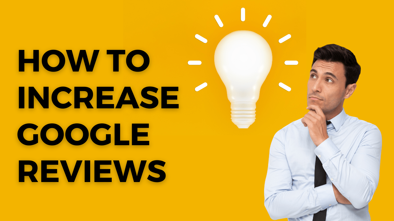 how-to-increase-google-reviews